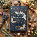 Ellen Dugan - Magia con Hierbas: La Guía Definitiva de Recetas y Pócimas para Manifestación y Equilibrio con Sabiduría Ancestral Simplificada