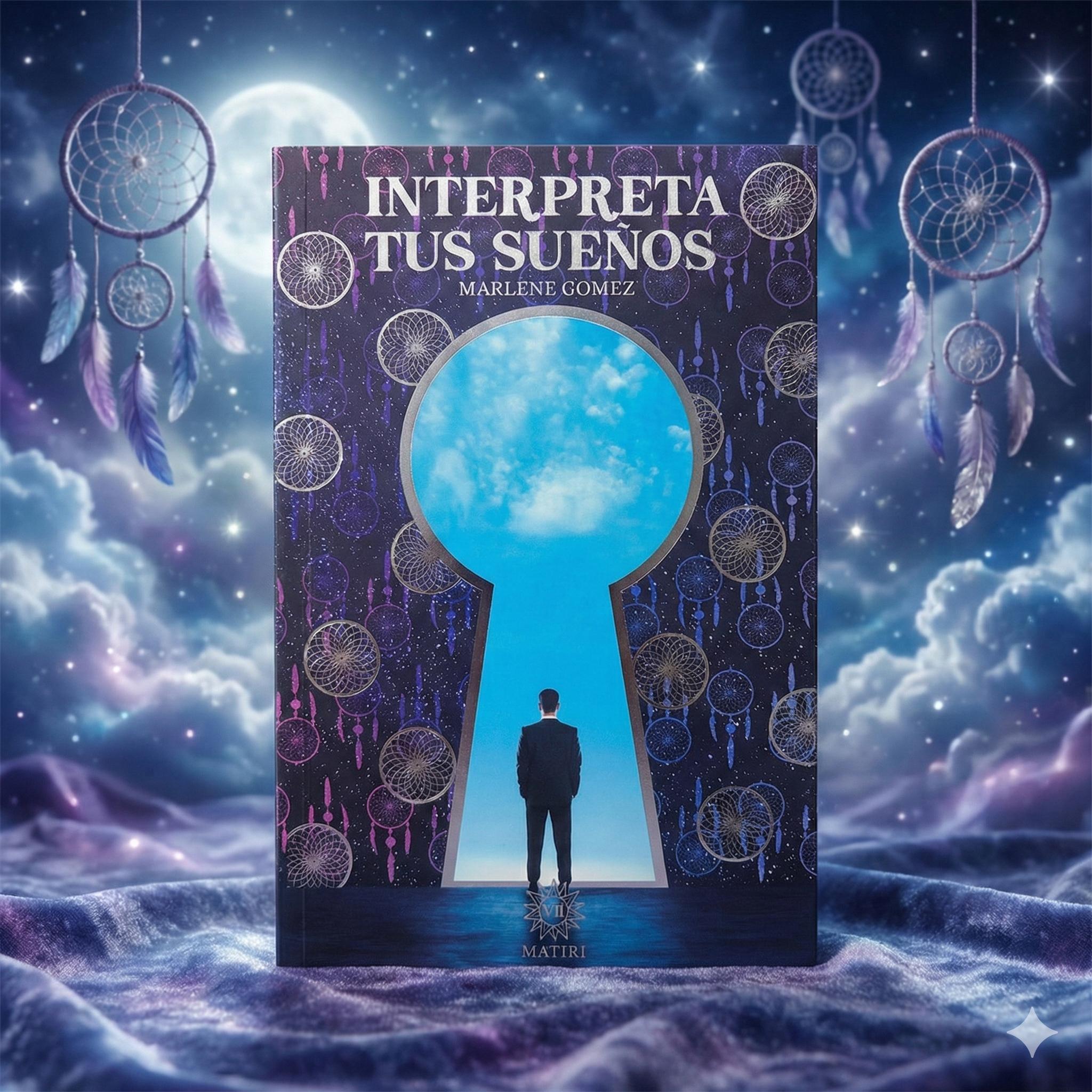 Interpreta Tus Sueños - Descubre los Mensajes Ocultos de tu Subconsciente